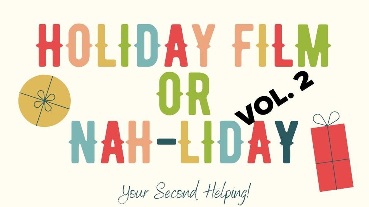 Holiday Film or Nah Liday Film Vol 2 image number null